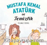 Mustafa Kemal Atatürk ve Temizlik