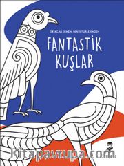 Ortaçağ Ermeni Minyatürlerinden Fantastik Kuşlar 