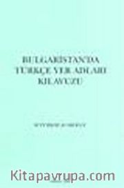 Bulgaristan'da Türkçe Yer Adları Kılavuzu