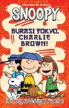 Snoopy - Burası Tokyo Charlie Brown