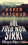 Göl Yolu’nun Sırrı