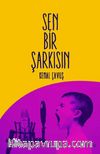 Sen Bir Şarkısın