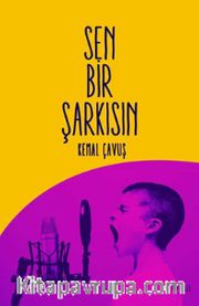 Sen Bir Şarkısın