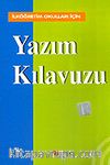 Yazım Kılavuzu / İlköğretim Okulları İçin