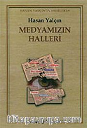 Medyamızın Halleri