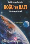 İslam Işığında Doğu ve Batı Mukayesesi