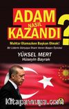 Adam Nasıl Kazandı?