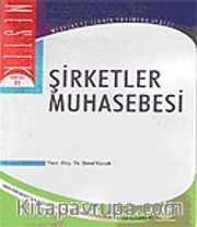 Şirketler Muhasebesi / Yrd. Doç. Dr. Şeref Kavak