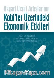 Asgari Ücret Artışlarının Kobi’ler Üzerindeki Ekonomik Etkileri