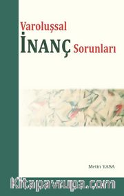Varoluşsal İnanç  Sorunları