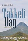 Takkeli Dağ & Doğal Yapı, Yerleşme, Turizm