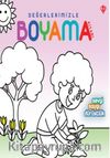 Değerlerimizle Boyama Kitabı / Sevgi, Saygı, Dürüstlük 