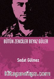Bütün Zenciler Beyaz Güler