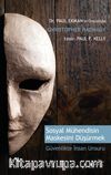 Sosyal Mühendisin Maskesini Düşürmek & Güvenlikte İnsan Unsuru