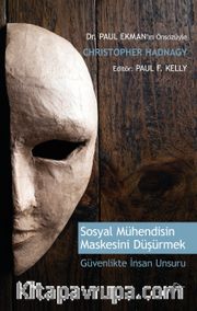 Sosyal Mühendisin Maskesini Düşürmek <br /> Güvenlikte İnsan Unsuru