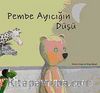 Pembe Ayıcığın Düşü