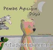 Pembe Ayıcığın Düşü