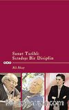 Sanat Tarihi: Sıradışı Bir Disiplin