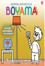 Değerlerimizle Boyama Kitabı / Temizlik, Çevre Bilinci, Sorumluluk