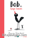 Bob ve Gaga Sanatı
