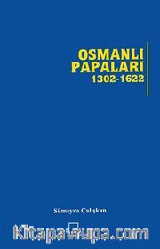 Osmanlı Papaları (1302-1622)