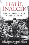 İmparatorluktan Cumhuriyete