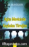 Aşkın Mavisinde Kaybolan Yüreğim