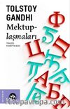 Tolstoy Gandhi Mektuplaşmaları