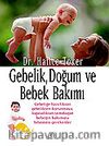 Gebelik, Doğum ve Bebek Bakımı
