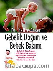 Gebelik, Doğum ve Bebek Bakımı