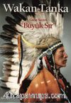 Wakan - Tanka : Büyük Sır cep boy
