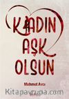 Kadın Aşk Olsun