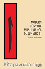 Modern Dünyada Müslümanca Düşünmek 2