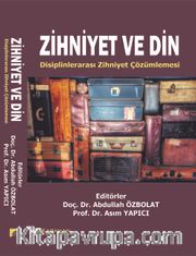 Zihniyet ve Din <br /> Disiplinlerarası Zihniyet Çözümlemesi