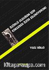 Özürlü Olduğum İçin Kimseden Özür Dilemiyorum!