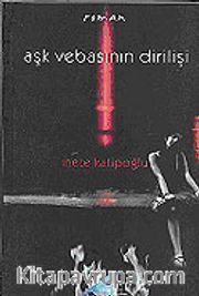 Aşk Vebasının Dirilişi