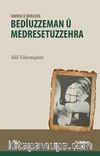 Umrek U Mirazek - Bediuzzeman U Medresetuzzehra
