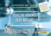 Borçlar Hukuku Genel Hükümler Ders Notları