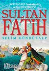 Sultan Fatih & Ya İstanbul Beni Alacak, Ya Ben İstanbul'u!