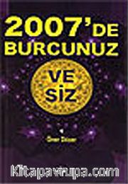 2007'de Burcunuz ve Siz