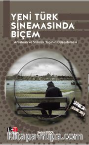 Yeni Türk Sinemasında Biçem 