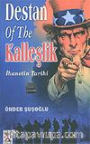 Destan Of The Kalleşlik / İhanetin Tarihi