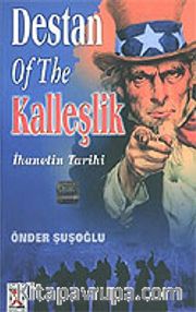 Destan Of The Kalleşlik / İhanetin Tarihi