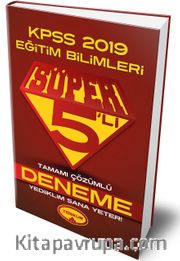 2019 KPSS Eğitim Bilimleri Süper 5'li Tamamı Çözümlü Deneme