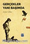 Gerçekler Yanı Başımda