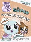 Littlest Pet Shop Süper Faaliyet Kitabı