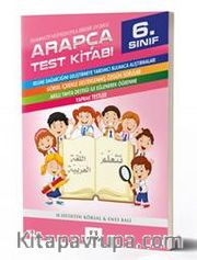 6. Sınıf Arapça Test Kitabı <br /> İmam Hatip Lisesi Müfredatıyla Birebir Uyumlu