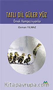 Tatlı Dil Güler Yüz