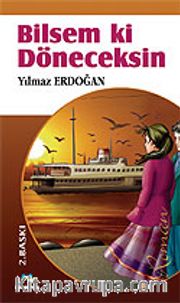 Bilsem ki Döneceksin