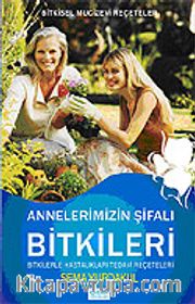 Annelerimizin Şifalı Bitkileri